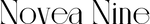 Novea Nine
